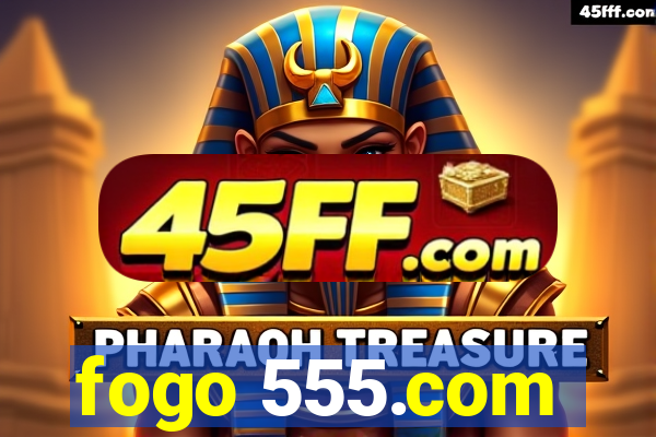 fogo 555.com